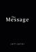 The Message by Jeff Lefler