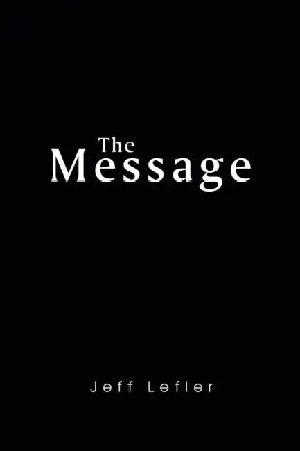 The Message by Jeff Lefler