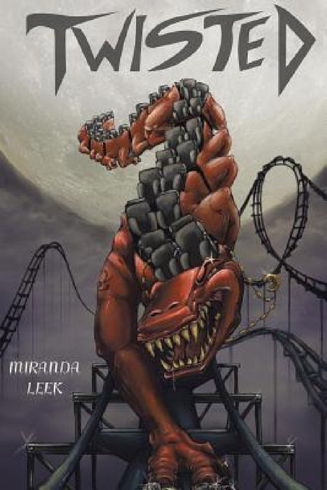 Twisted by Miranda Leek