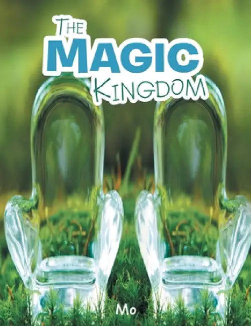 The Magic Kingdom by Mo