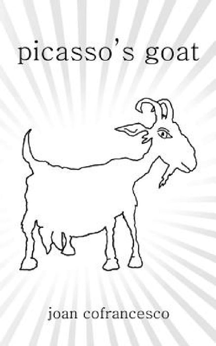 Picasso's Goat by Joan Cofrancesco