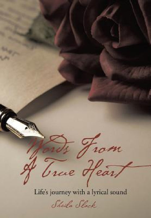 Words from a True Heart by Sheila Slack