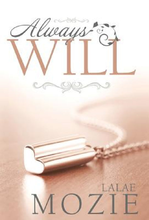 Always Will by Lalae Mozie