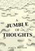 A Jumble of Thoughts by James Sitton