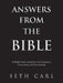 Answers from the Bible by Seth Carl