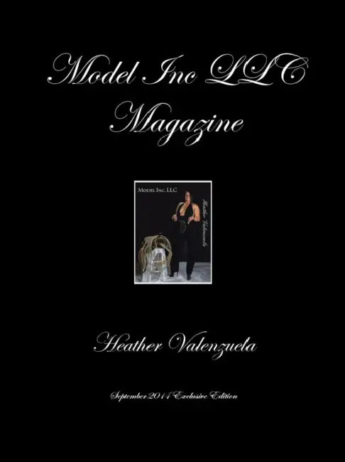 Model Inc LLC Magazine: September 2014 Exclusive Edition by Heather Valenzuela
