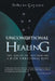 Unconditional Healing: The Value of Sustaining a High Vibrational Rate by Darlene Capalbo