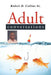 Adult Conversations by Sr. Collins Robert D.