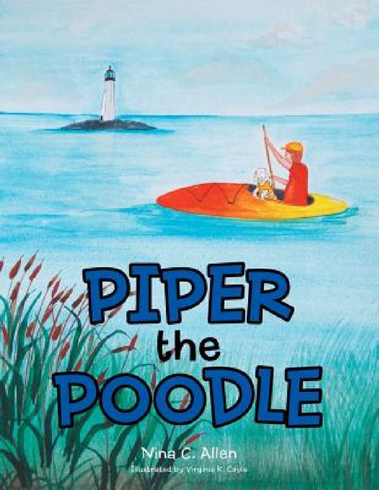 Piper the Poodle by Nina C. Allen
