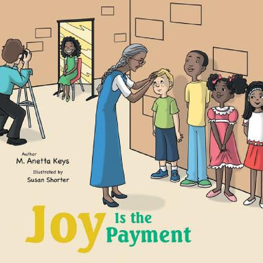 Joy Is the Payment by M. Anetta Keys
