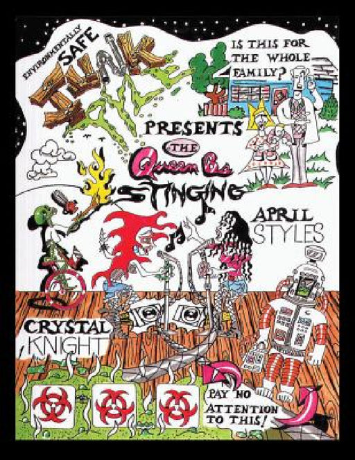 Junk Pyle: The Queen Bs Stinging by Don Delisi