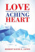 Love for the Aching Heart by Bishop David E. Lewis