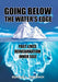 Going Below the Water's Edge: Past Lives Reincarnation Inner Self by Ronald S. Fehribach