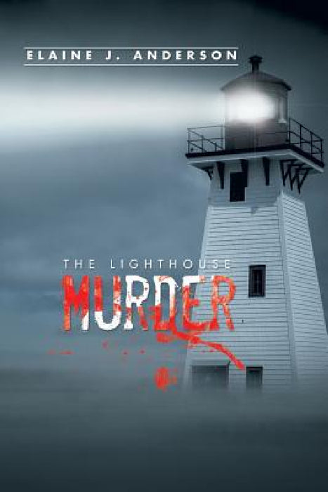 The Lighthouse Murder by Elaine J. Anderson