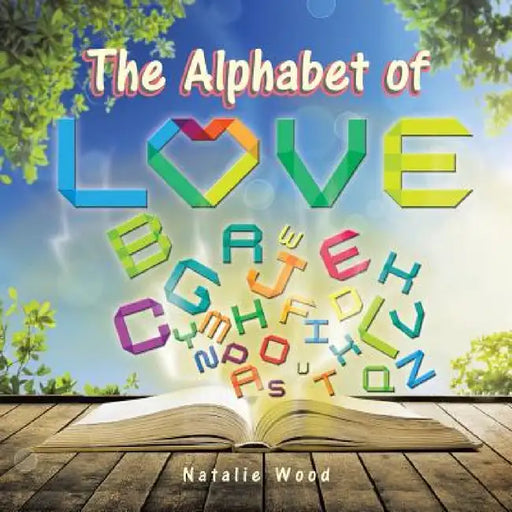 The Alphabet of Love by Natalie Wood