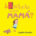 ¿Dónde quedó mamá? by Angelica González