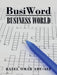 BusiWord: Business World by Basel Omar Abu-Ali