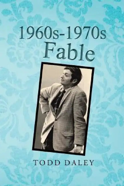 1960s-1970s Fable by Todd Daley