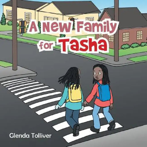 A New Family for Tasha by Glenda Tolliver