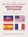 Bel Control Creole Multilingual Dictionary: English-Creole-Spanish-French by Tercius Belfort Noelsaint