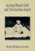 An Angel Named Sally and Two Guardian Angels by Marilyn (McQuiston) Graham