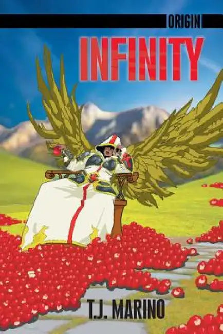 Origin: Infinity by T. J. Marino
