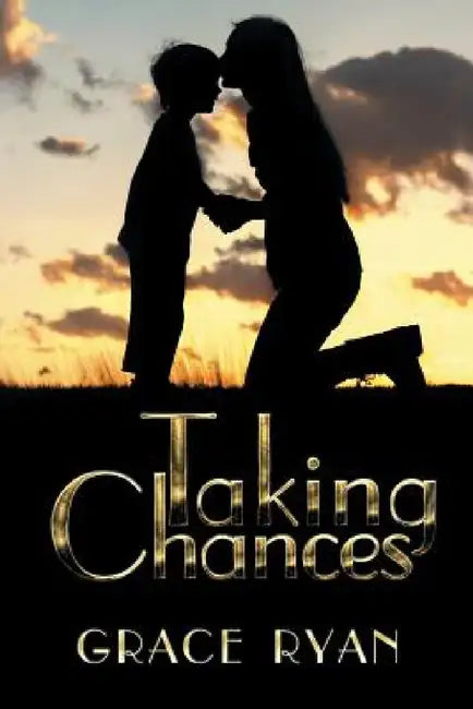 Taking Chances by Grace Ryan
