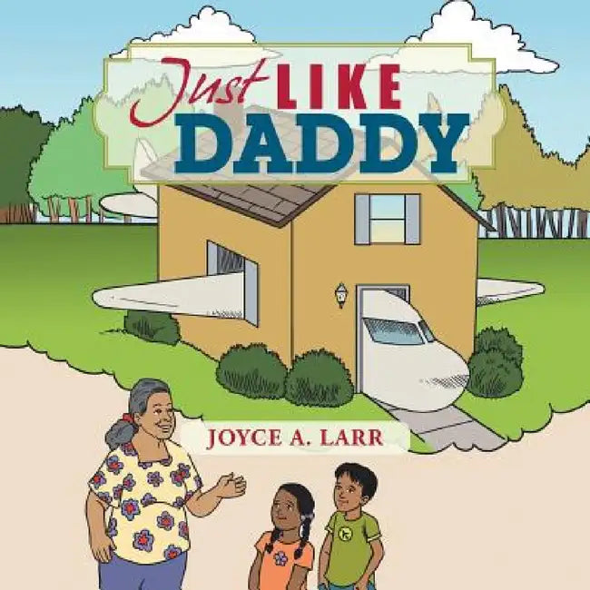 Just Like Daddy by Joyce a. Larr