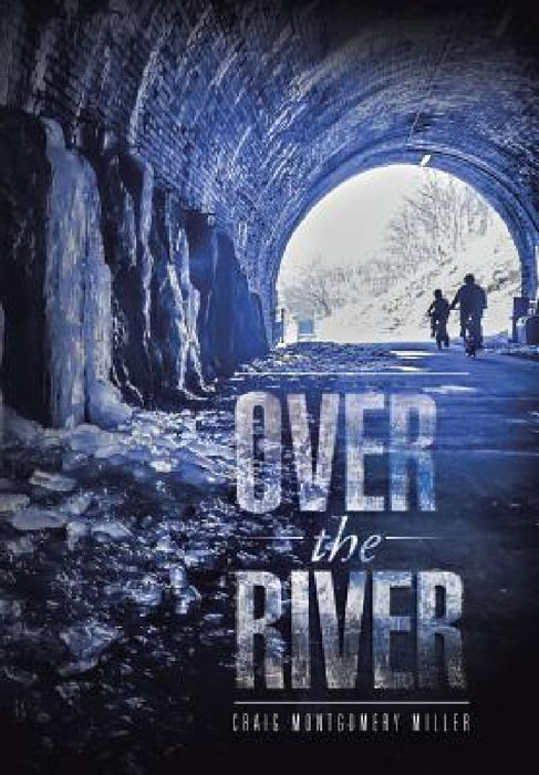 Over the River by Craig Montgomery Miller