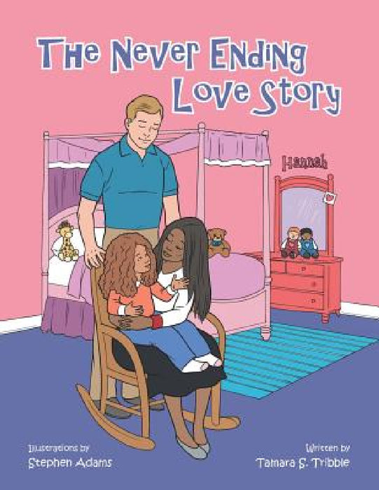 The Never Ending Love Story by Tamara S. Tribble