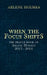 When the Focus Shifts: The Prayer Book of Arlene Holmes 2013 - 2014 by Arlene Holmes