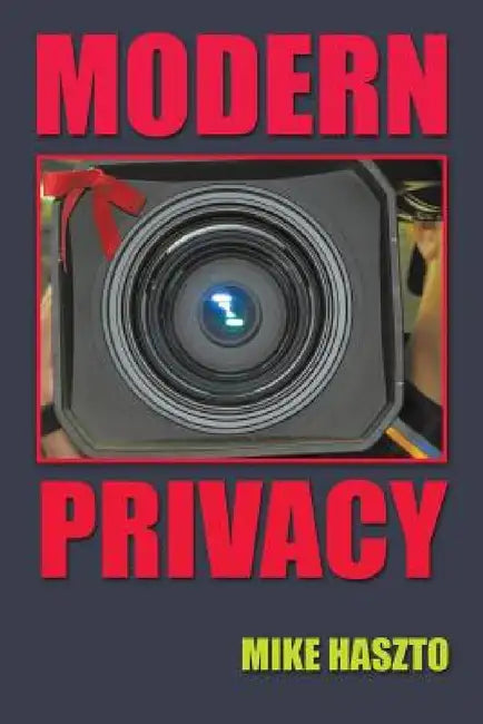 Modern Privacy by Mike Haszto
