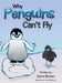 Why Penguins Can't Fly by Doris Brown