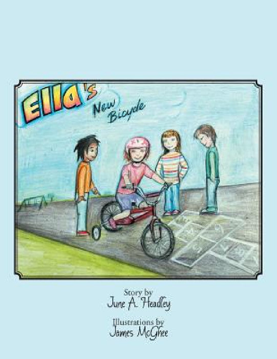 Ella's New Bicycle by June A. Headley