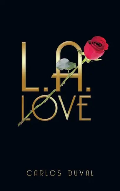 L.A.Love: Liam's Story by Carlos Duval