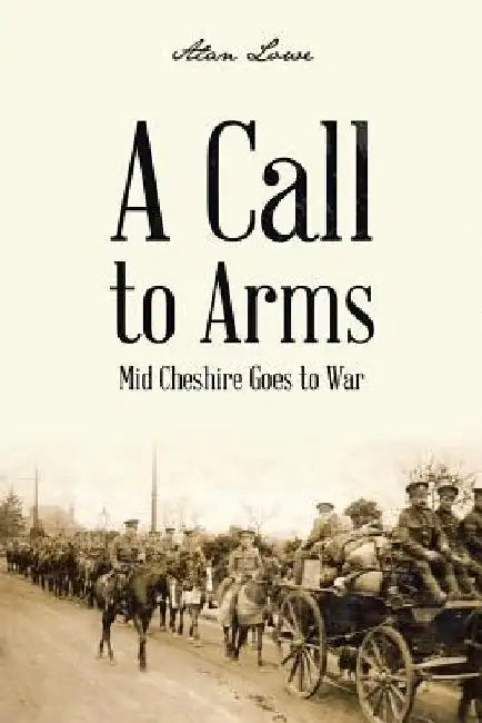 A Call to Arms by Alan Lowe