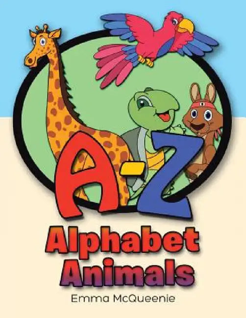 Alphabet Animals by Emma McQueenie