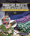 Paracord Projects for Outdoor Camping and Survival: Keeping It Together When Things Fall Apart by Bryan Lynch