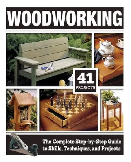 Woodworking (Hc): The Complete Step-By-Step Guide to Skills, Techniques, and Projects by Tom Carpenter