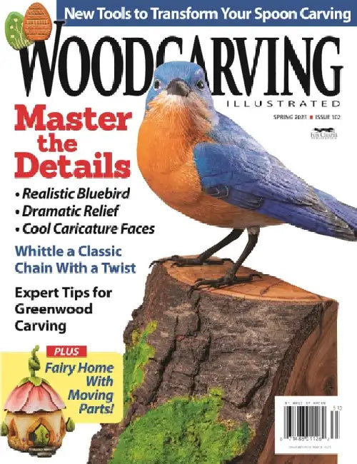 Woodcarving Illustrated Issue 102 Spring 2023 by Editors of Woodcarving Illustrated