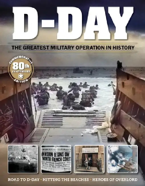 D-Day: The Greatest Military Operation in History by Marc DeSantis