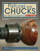 Fixtures and Chucks for Woodturning, Revised and Expanded Edition: Everything You Need to Know to Secure Wood on Your Lathe by Doc Green