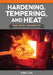 Hardening, Tempering, and Heat Treatment for Home Machinists by Cain, Tubal