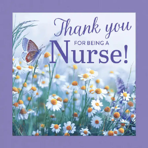 Thank You for Being a Nurse! by Grace Peterson