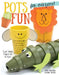 Pots of Fun for Everyone, Revised and Expanded Edition: Super Simple Projects for All Ages! by Suzanne McNeill, Linda Valentino