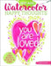 Just Add Watercolor Happy Thoughts: Easy Techniques and Beautiful Patterns for True Beginners by Robin Pickens
