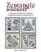 Zentangle Dingbats: Patterns & Projects for Tangled Ornaments and Decorations by Brian Crimmins Czt