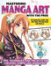 Mastering Manga Art with the Pros: Tips, Techniques, and Projects for Creating Compelling Manga Art by Ilya Kuvshinov