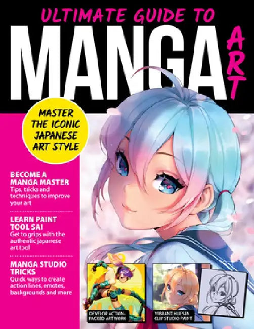Ultimate Guide to Manga Art: Master the Iconic Japanese Art Style by April Madden
