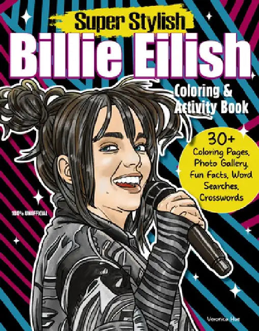 Super Stylish Billie Eilish Coloring & Activity Book by Ava Moore